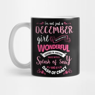 I'm Not Just A December Girl Mug